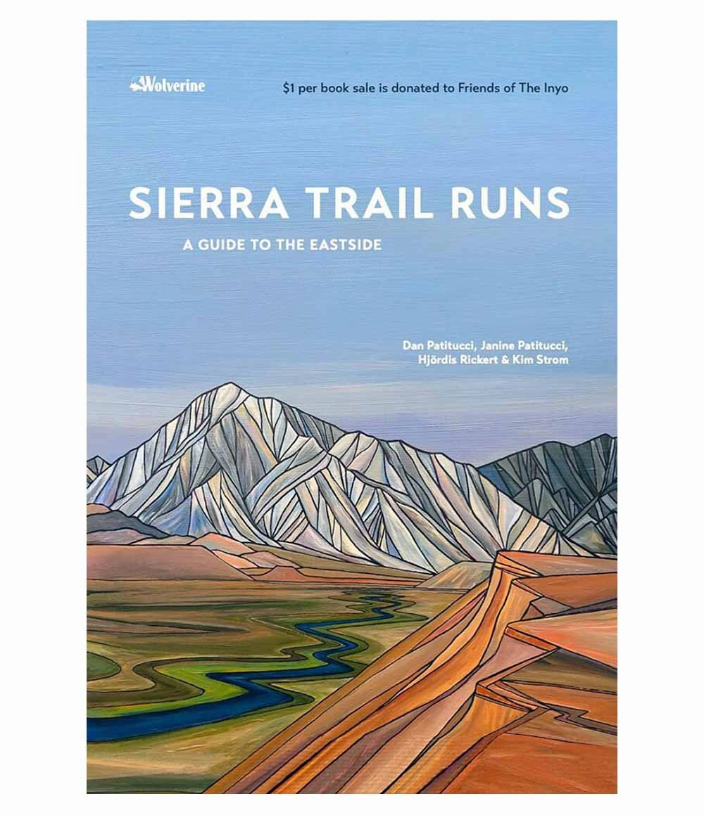 Sierra Trail Run: A Guide to the Eastside
